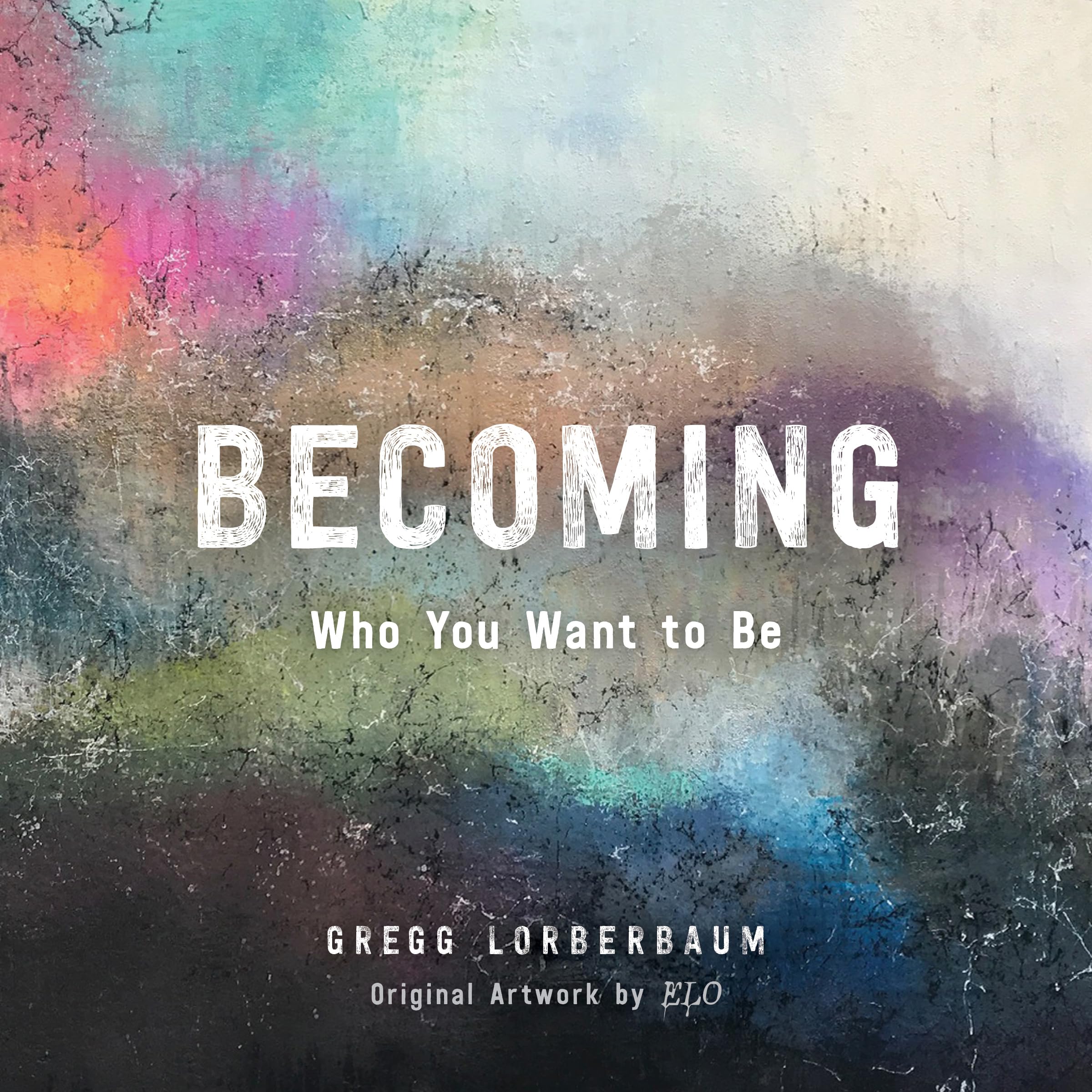 Becoming Who You Want to Be Business, Finance & Career