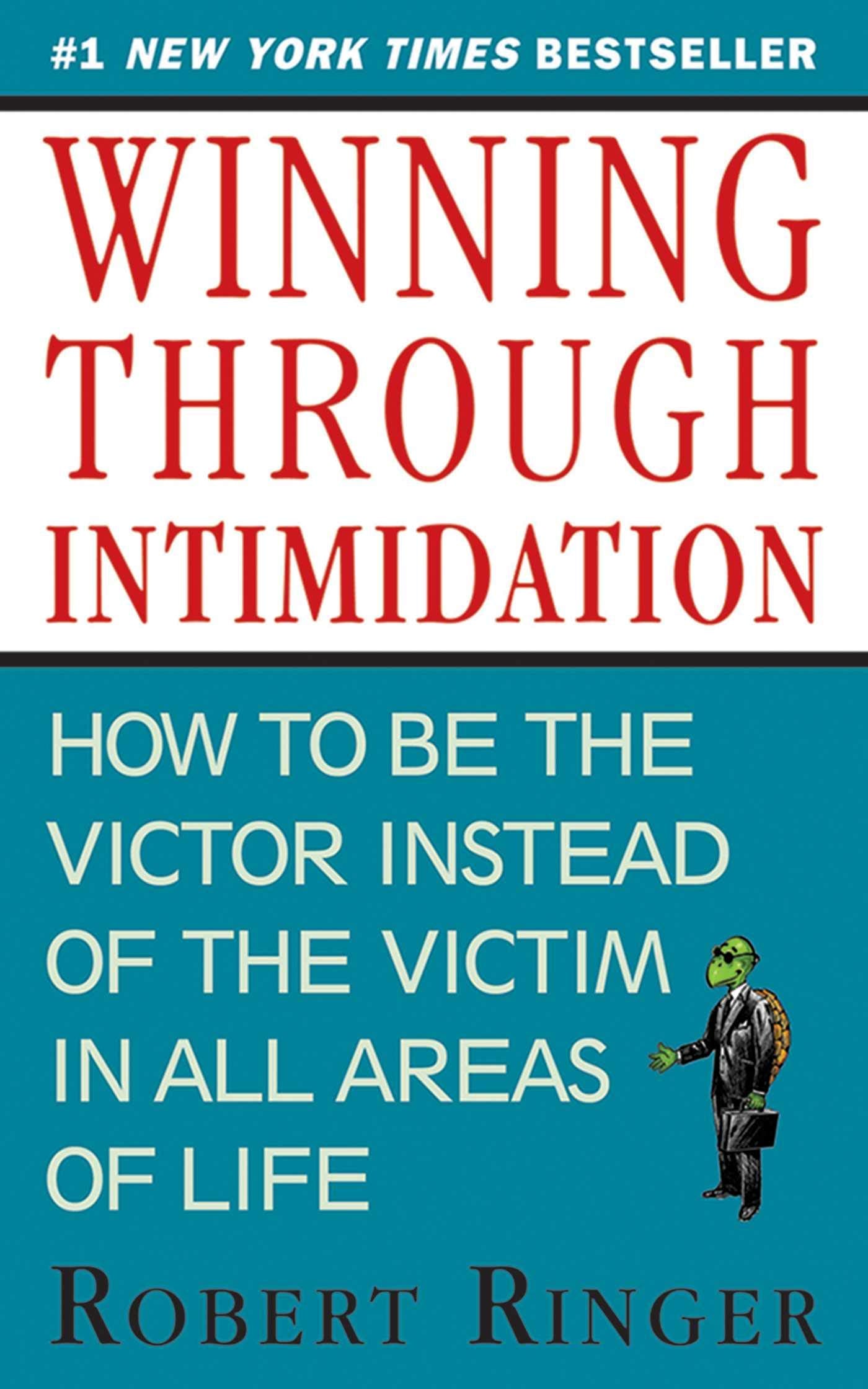 Winning Through Intimidation Business, Finance & Career