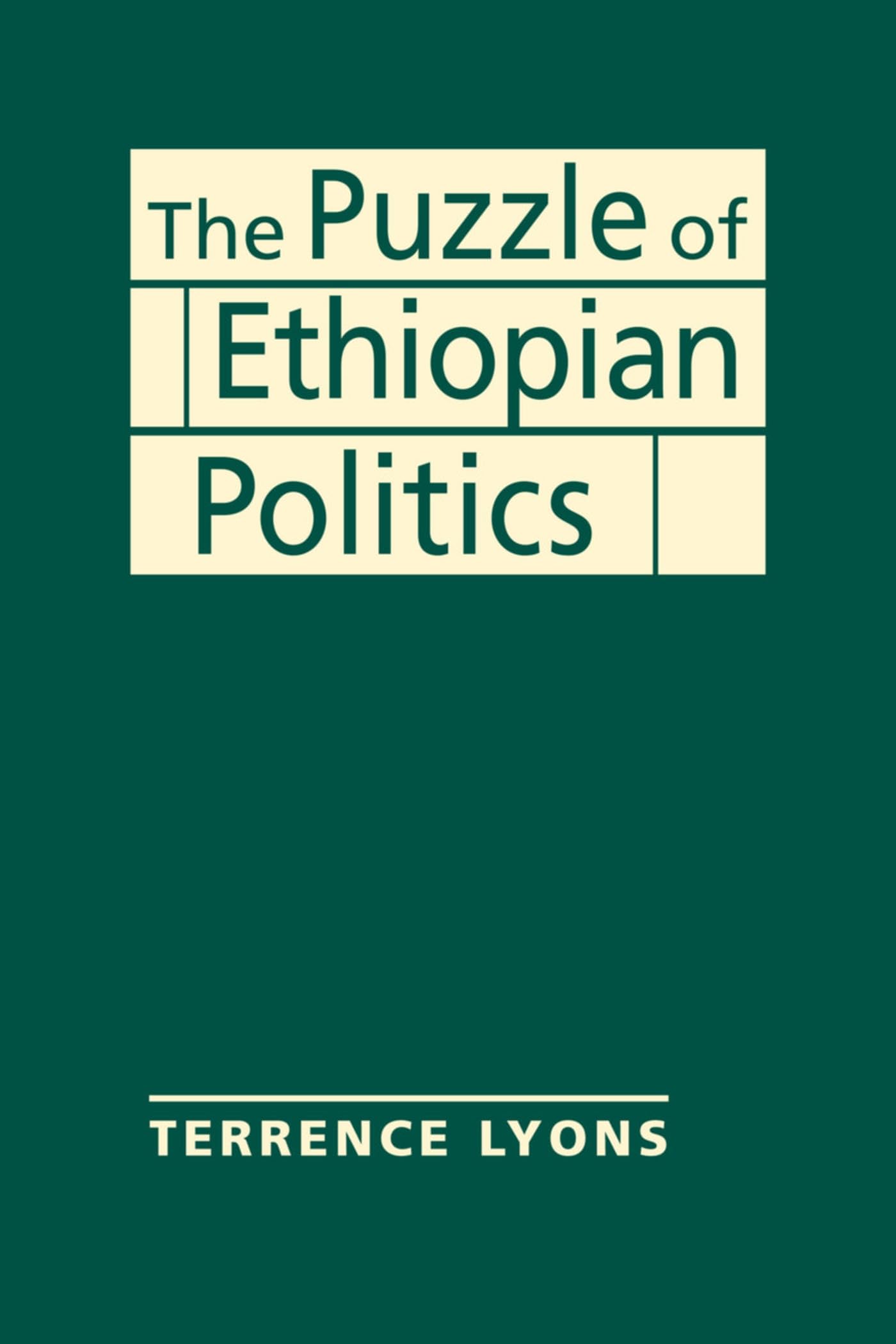 The Puzzle of Ethiopian Politics Social Sciences