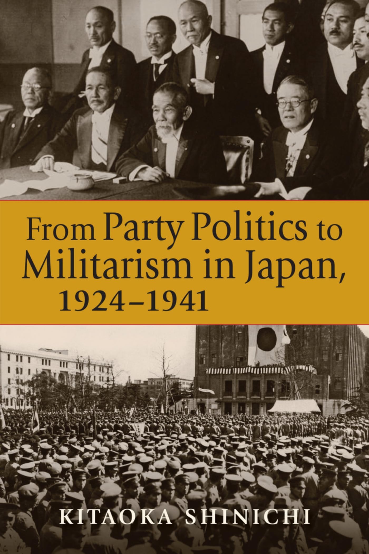 From Party Politics to Militarism in Japan 1924-1941 Politics & History