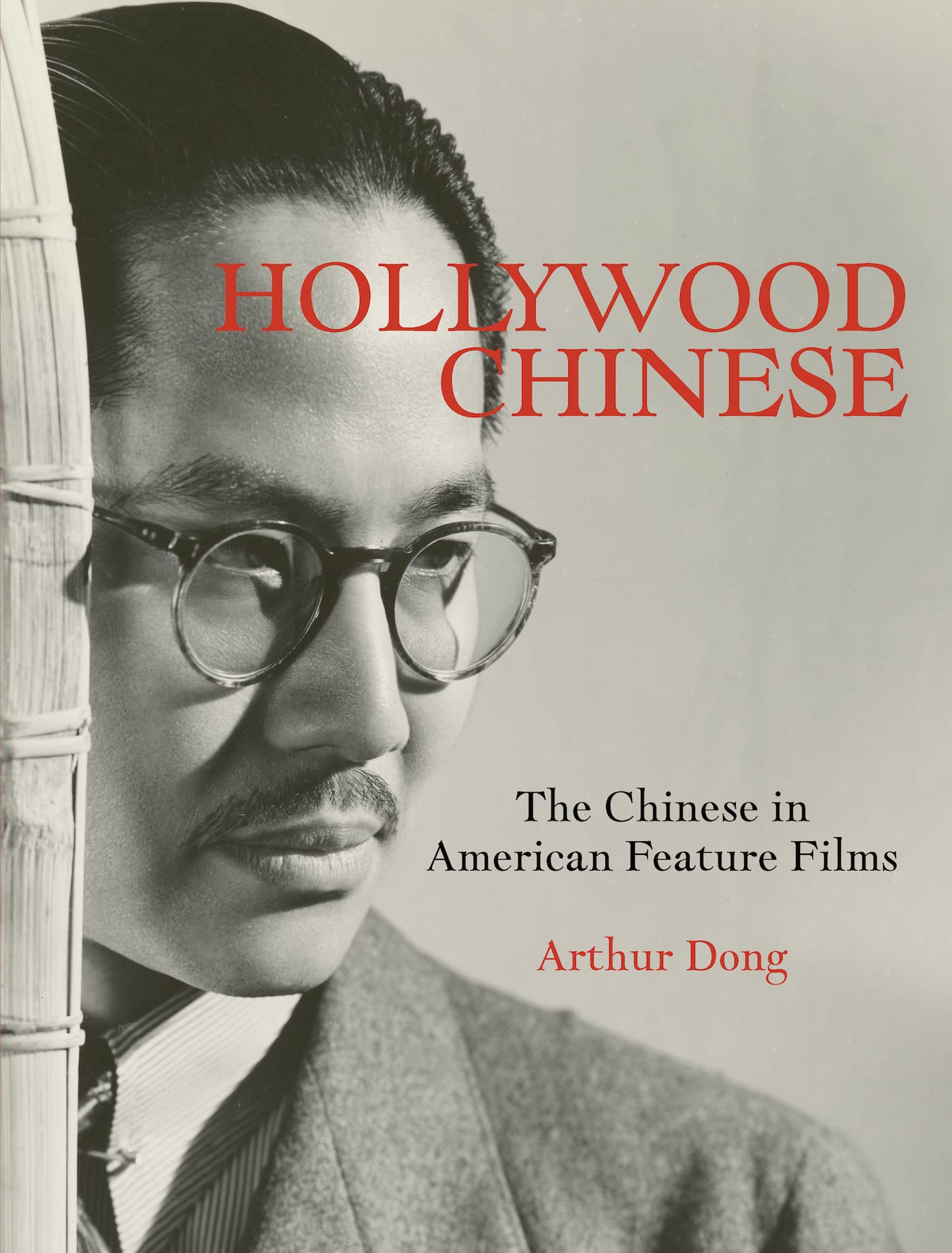 Hollywood Chinese: The Chinese in American Feature Films Social Sciences