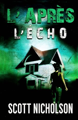L’Écho (L’Apres #2): Un thriller post-apocalyptique Fantasy & Sci-Fi