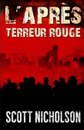 Terreur rouge: Un thriller post-apocalyptique (L’APRÈS, Band 5) Fantasy & Sci-Fi