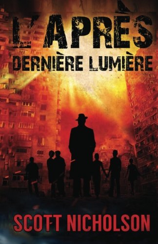Dernière Lumière: Un thriller post-apocalyptique (L’Après, Band 6) Fantasy & Sci-Fi