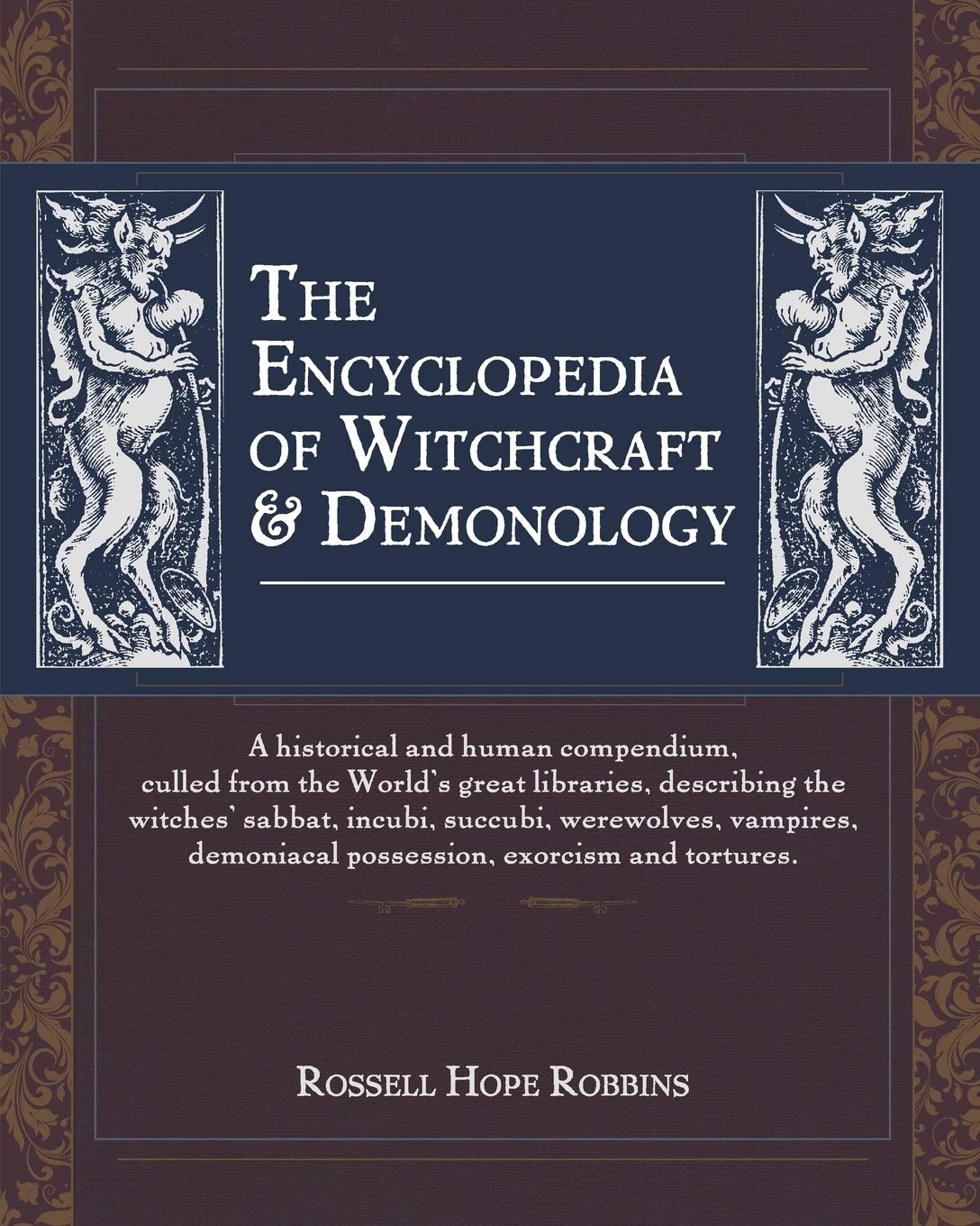 The Encyclopedia Of Witchcraft & Demonology Reference Books
