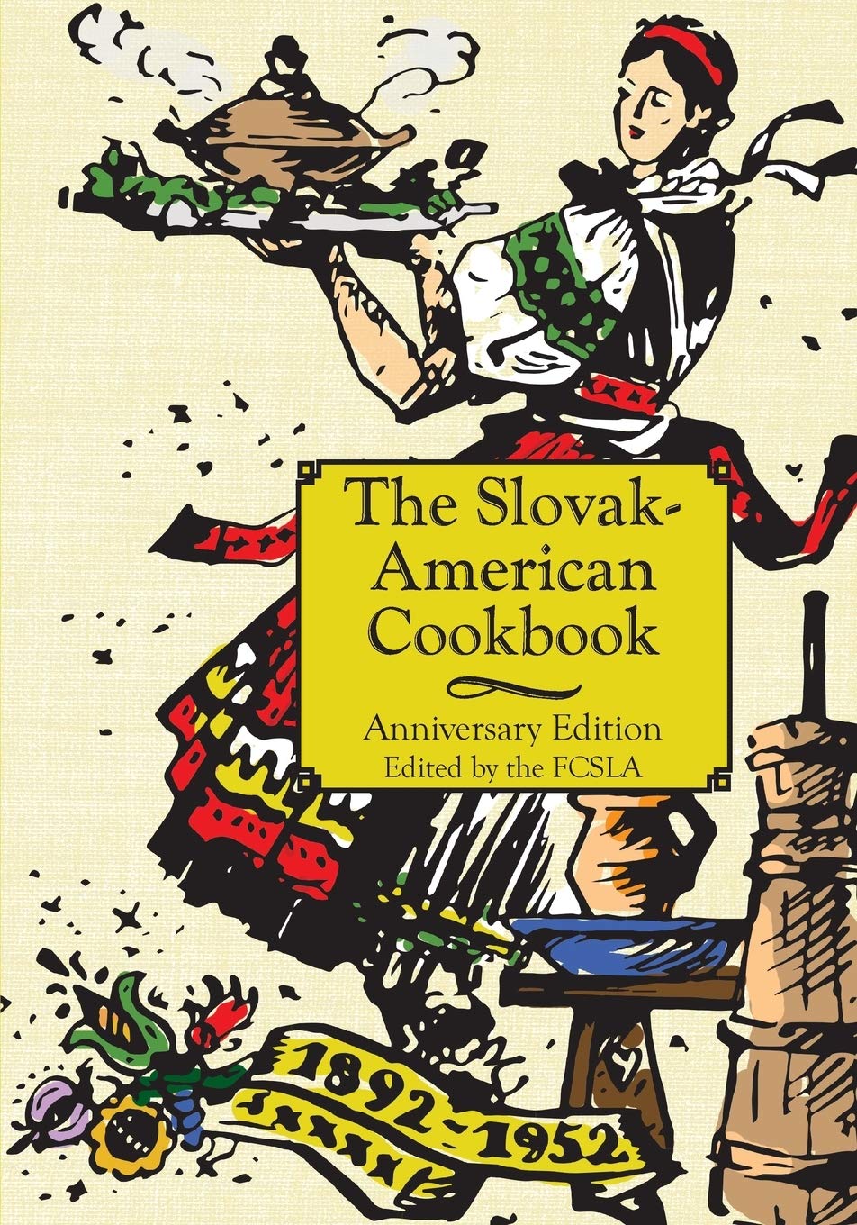 The Anniversary Slovak-American Cook Book Leisure, Home & Garden