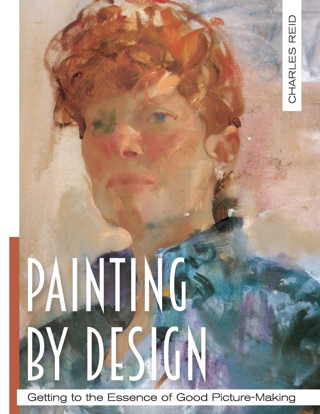 Painting by Design: Getting to the Essence of Good Picture-Making (Master Class) Film, Art & Culture
