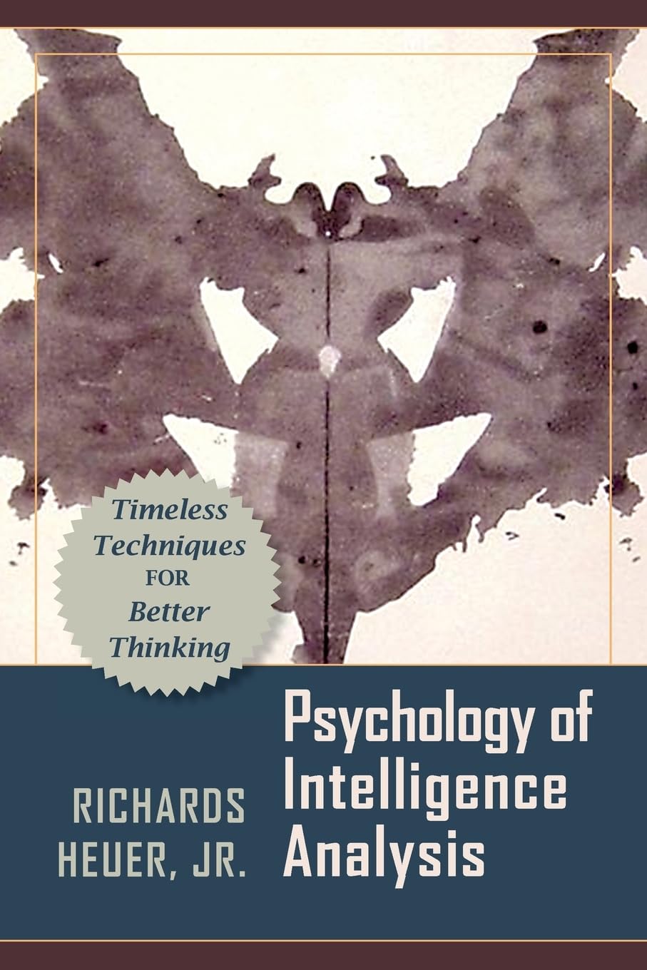 Psychology of Intelligence Analysis Psychology