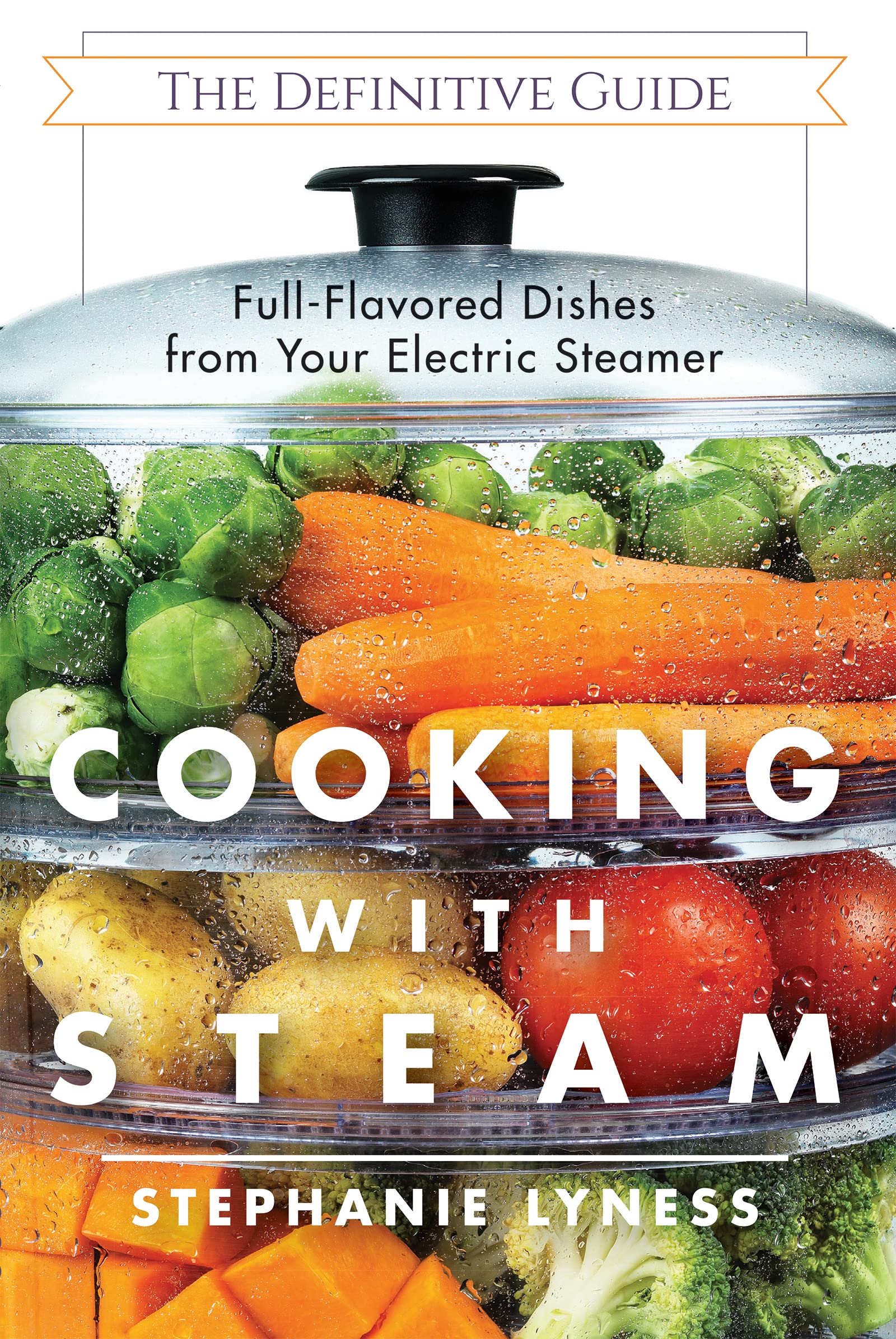 Cooking With Steam: Spectacular Full-Flavored Low-Fat Dishes from Your Electric Steamer Medicine