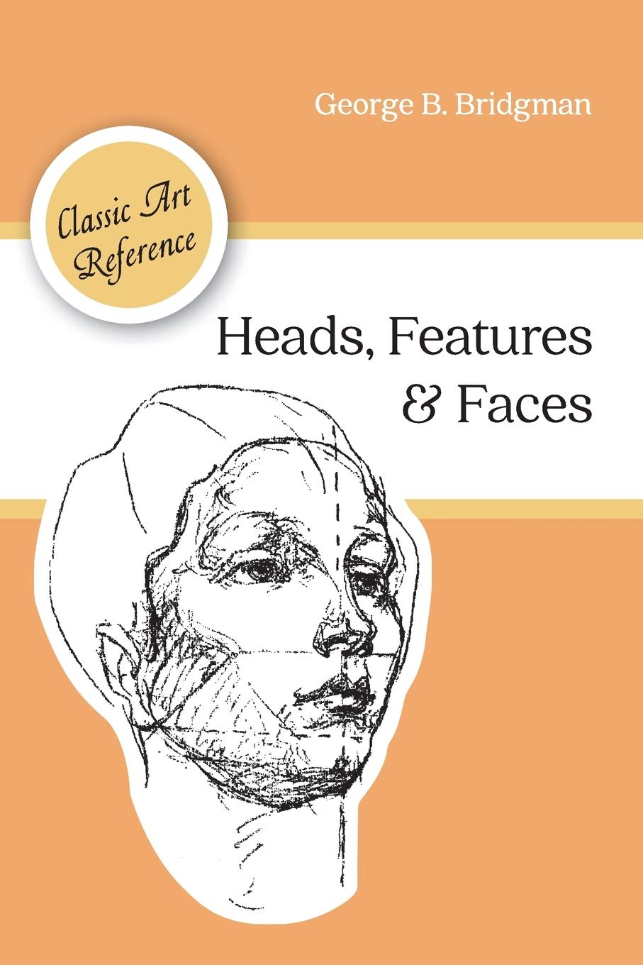 Heads, Features and Faces (Dover Anatomy for Artists) Film, Art & Culture