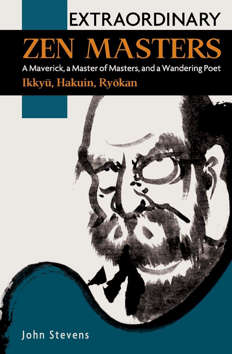 Extraordinary Zen Masters: A Maverick, a Master of Masters, and a Wandering Poet Politics & Society