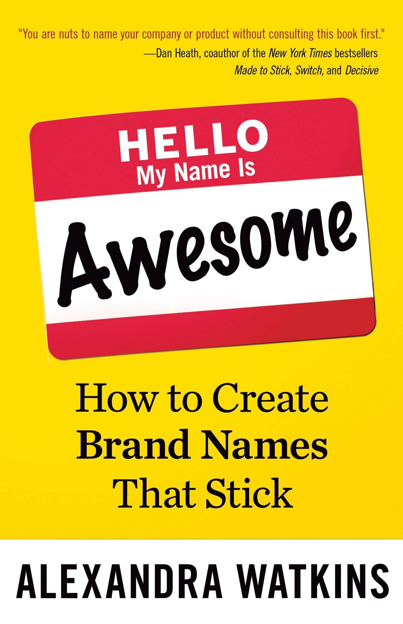 Watkins, A: Hello, My Name Is Awesome: How to Create Brand N Business, Finance & Career