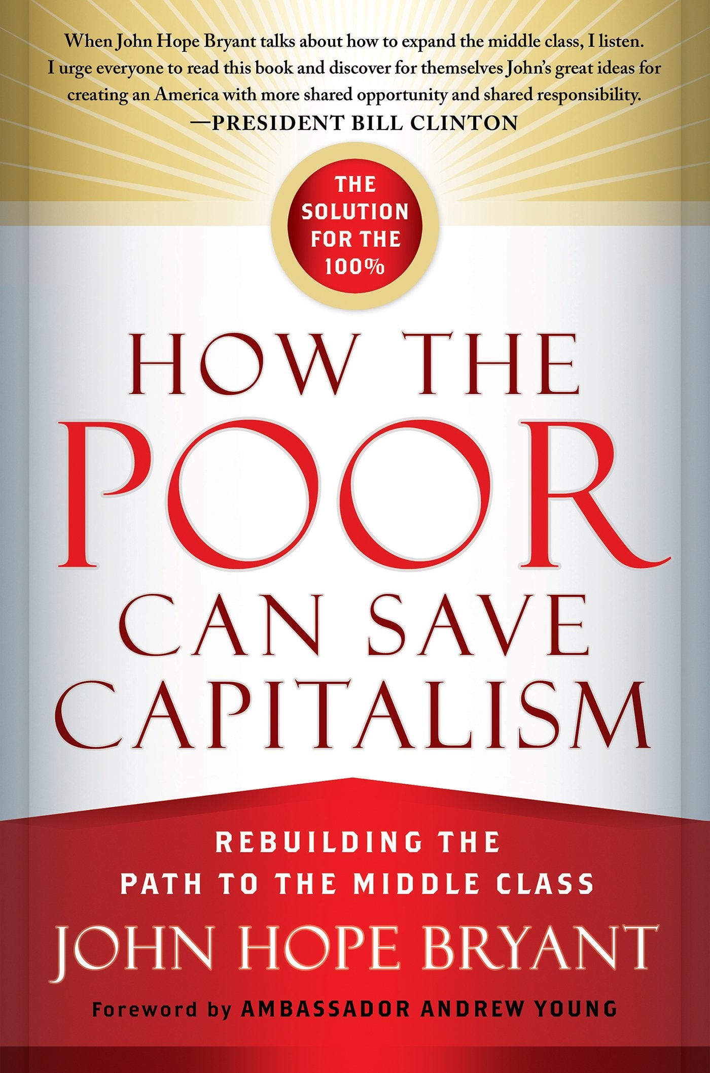 How the Poor Can Save Capitalism: Rebuilding the Path to the Middle Class Books