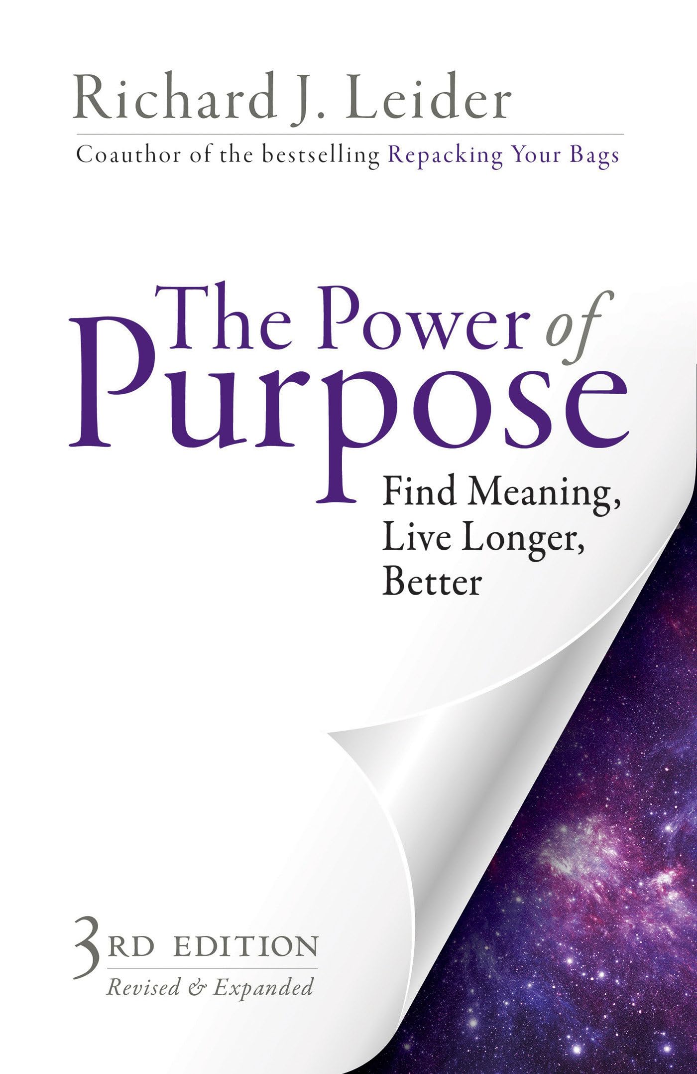 The Power of Purpose: Find Meaning, Live Longer, Better Business, Finance & Career