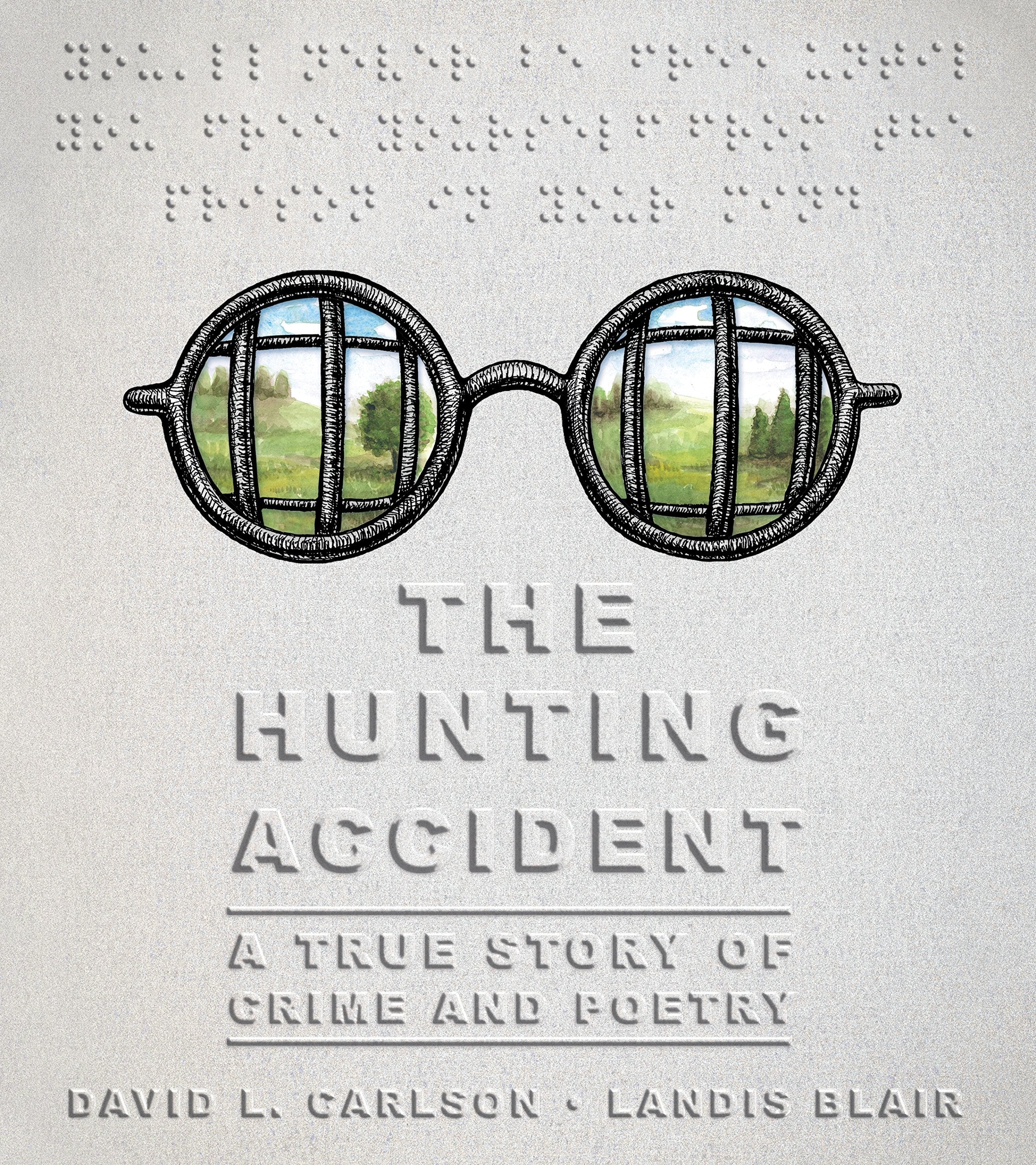 The Hunting Accident: A True Story of Crime and Poetry Politics & Society