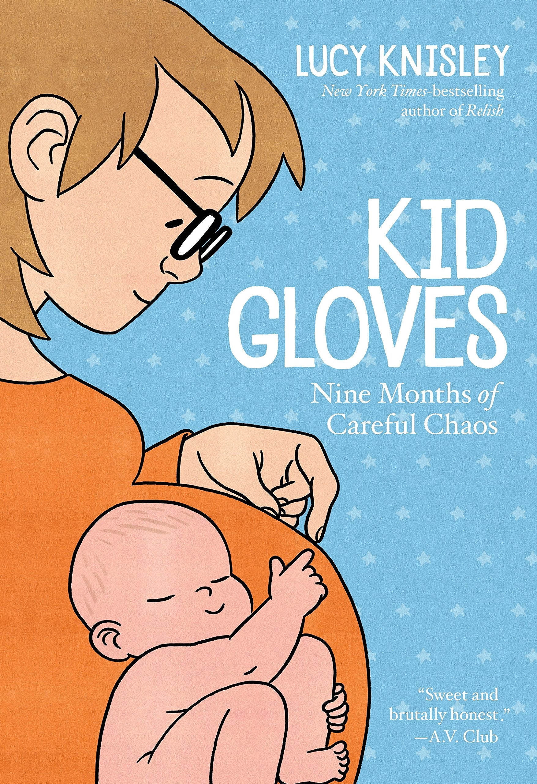 Kid Gloves: Nine Months of Careful Chaos Memories
