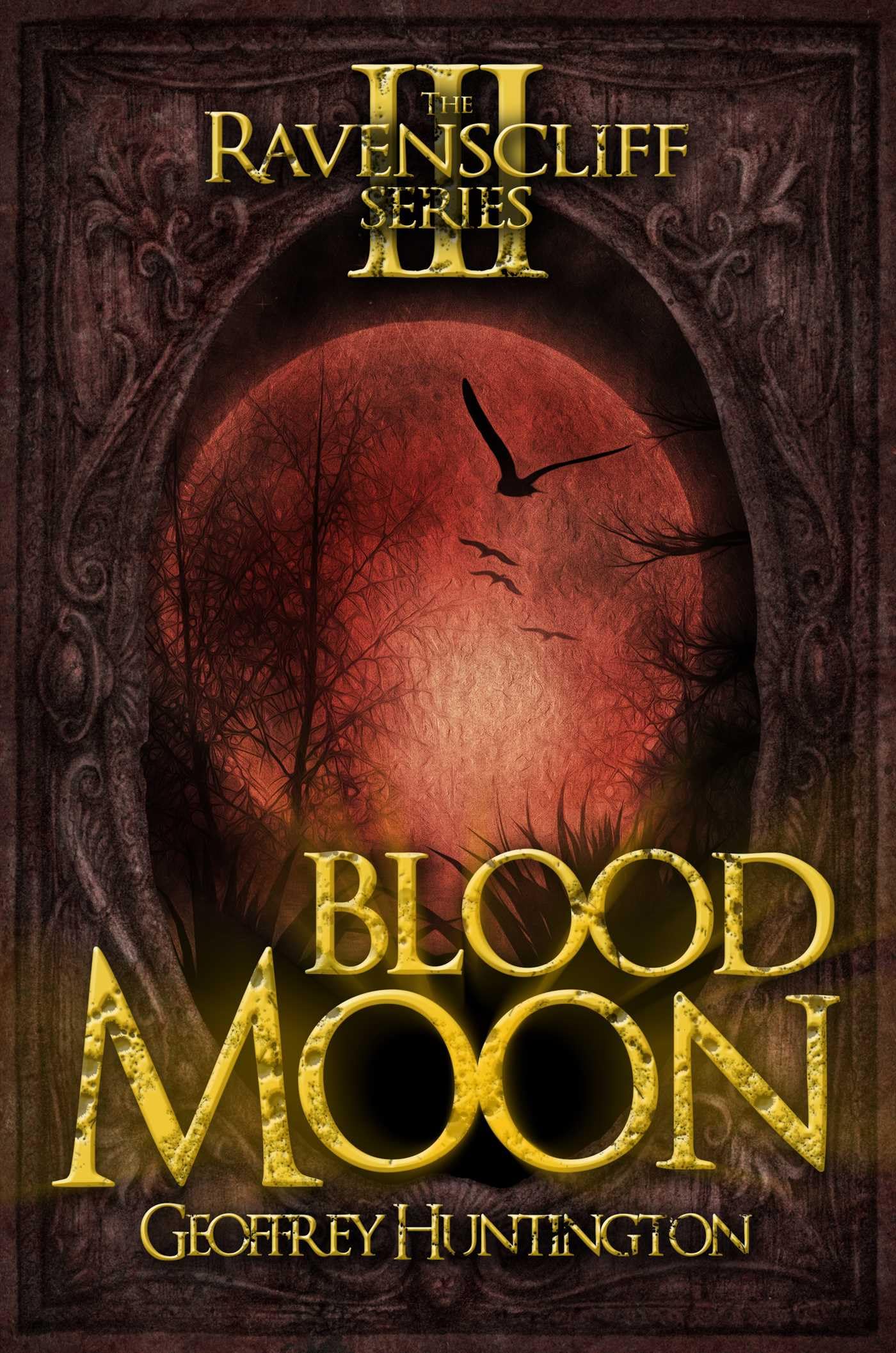 Blood Moon: The Ravenscliff Series - Book Three book