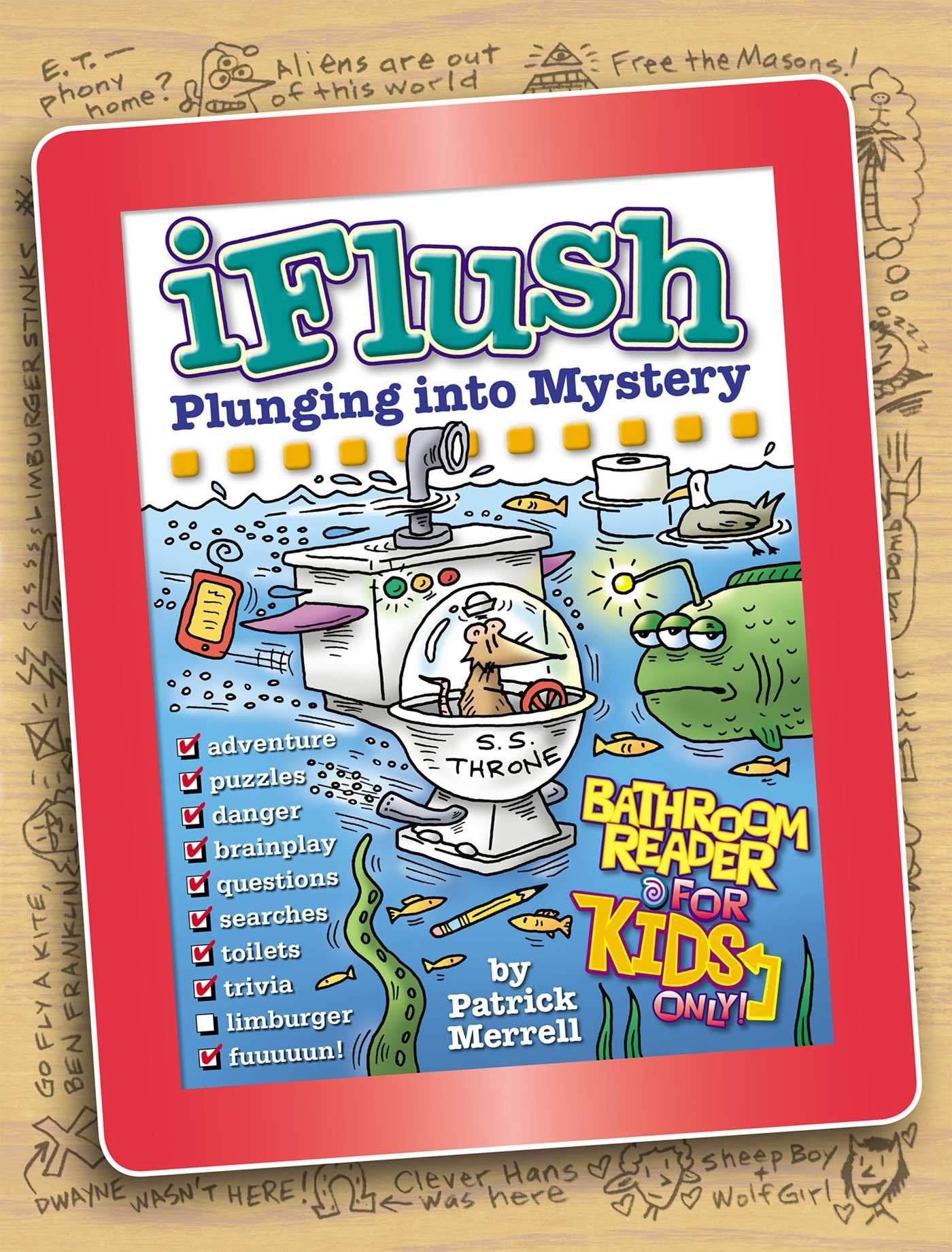 Uncle John's iFlush: Plunging into Mystery Bathroom Reader For Kids Only! (Uncle John's Bathroom Reader for Kids Only) Tiptoi & Games