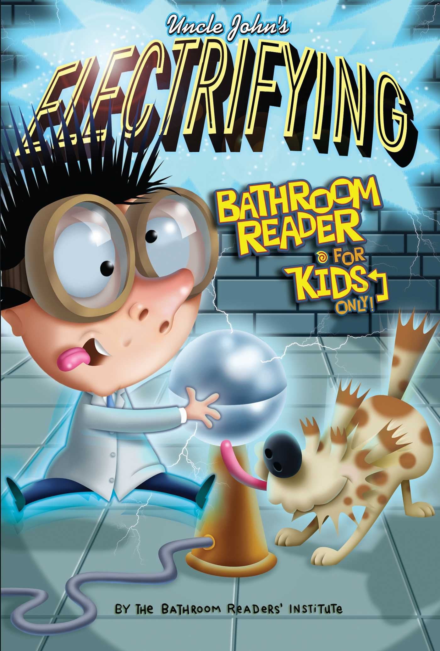 Uncle John's Electrifying Bathroom Reader For Kids Only! Collectible Edition Non-fiction