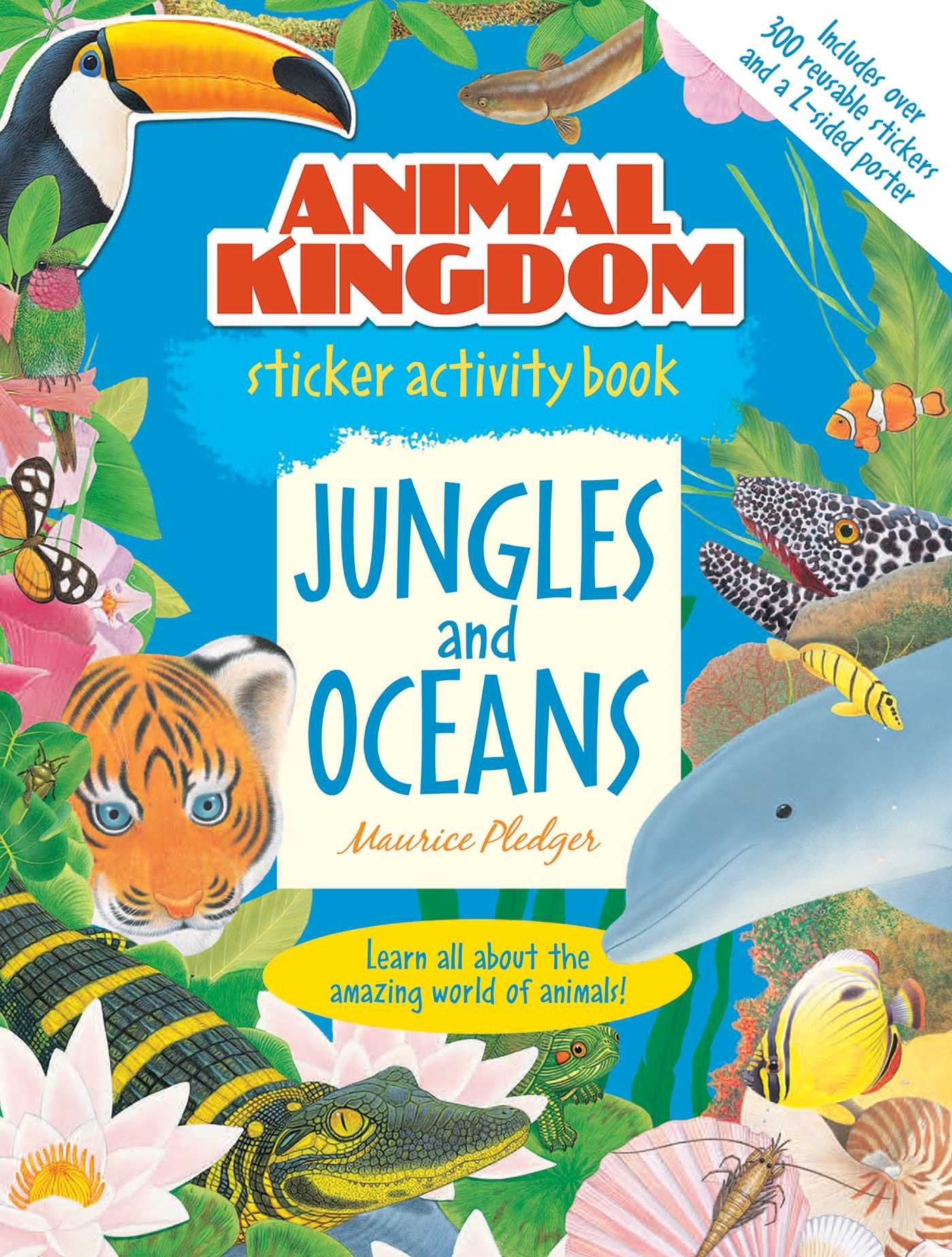 Animal Kingdom Sticker Activity Book: Jungles and Oceans Tiptoi & Games