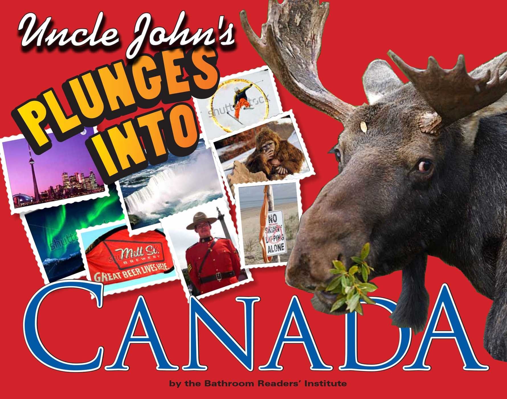 Uncle John's Plunges into Canada: Illustrated Edition Medicine