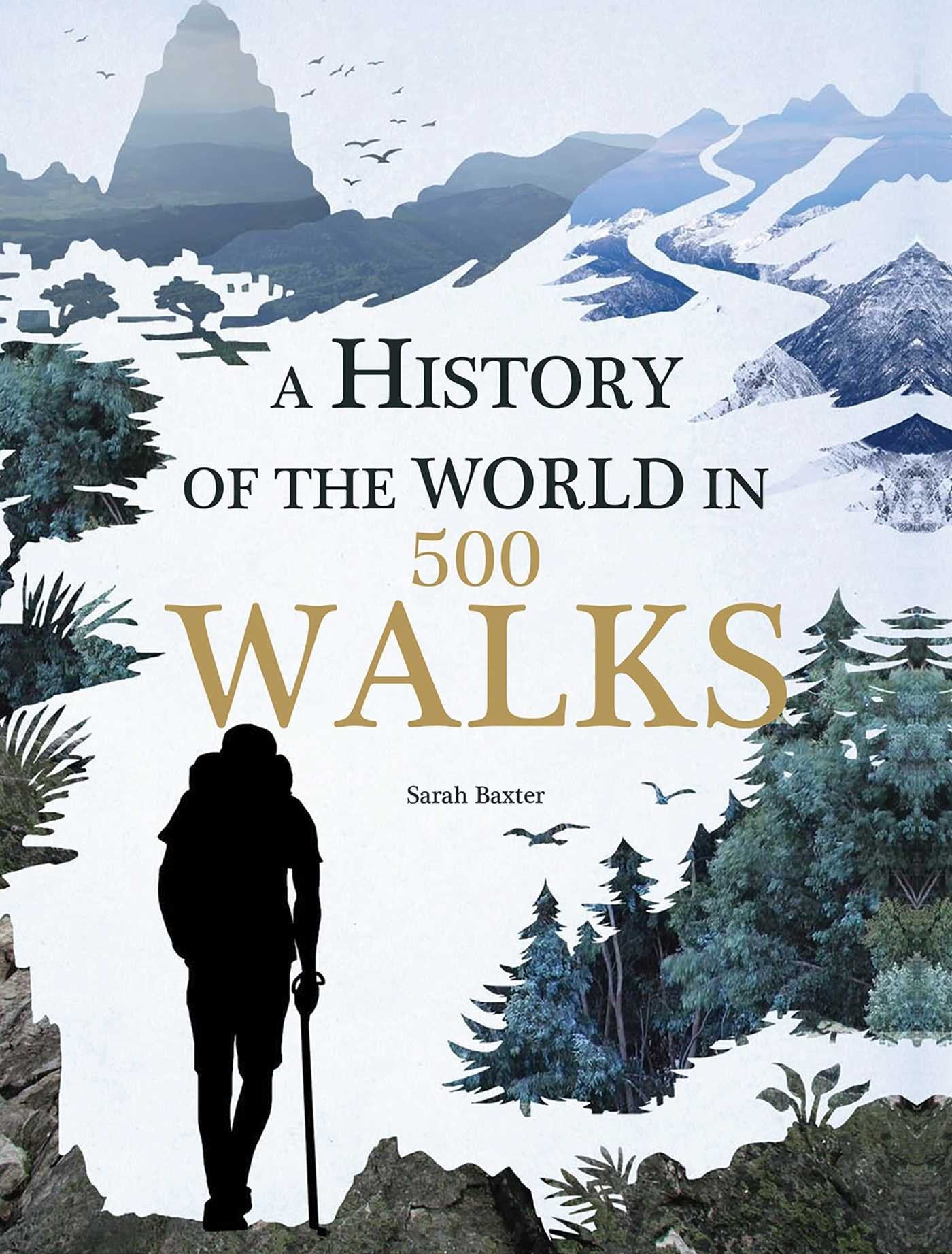 A History of the World in 500 Walks Politics & History