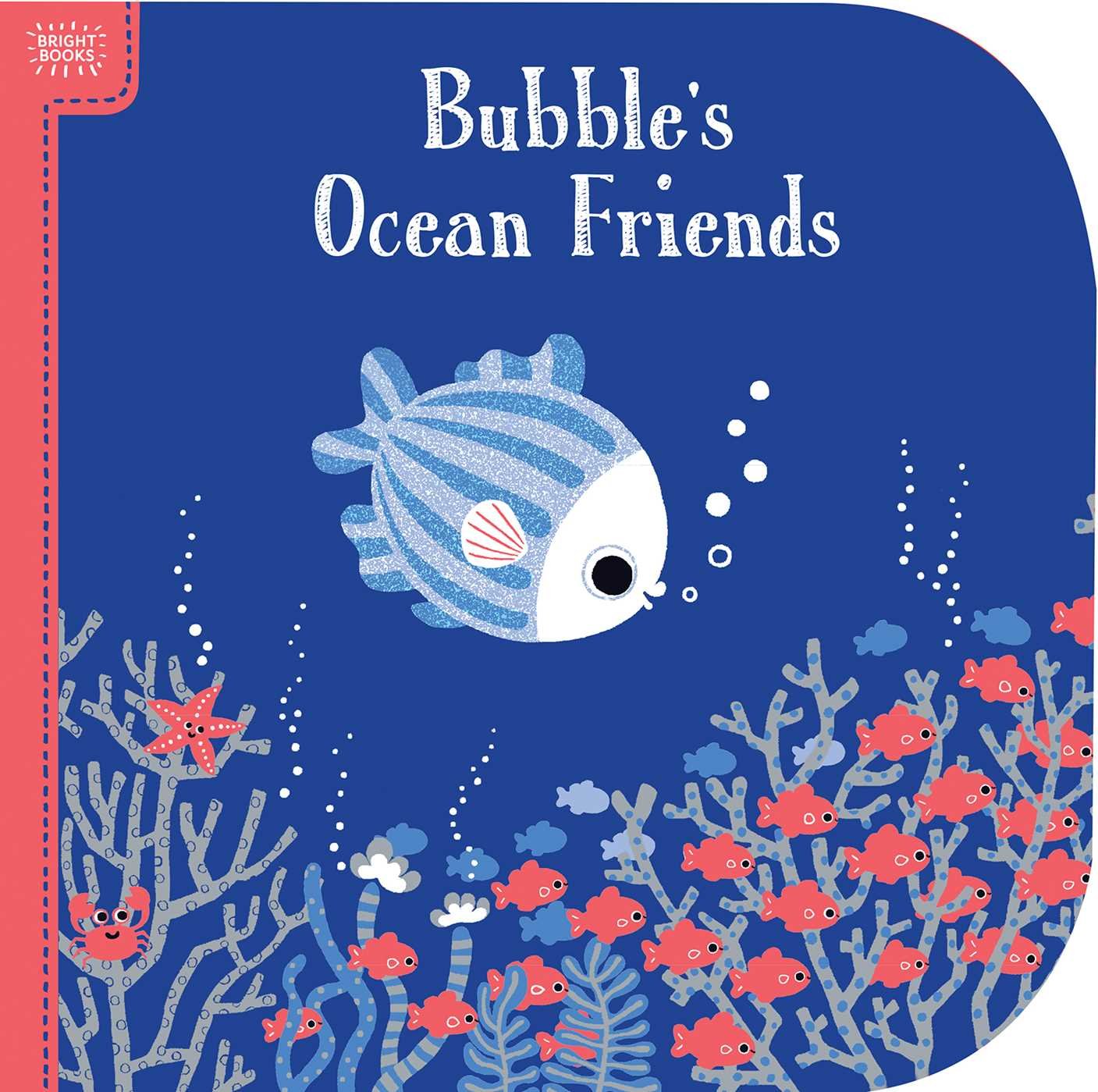 Bubble's Ocean Friends (Bright Books) Non-fiction