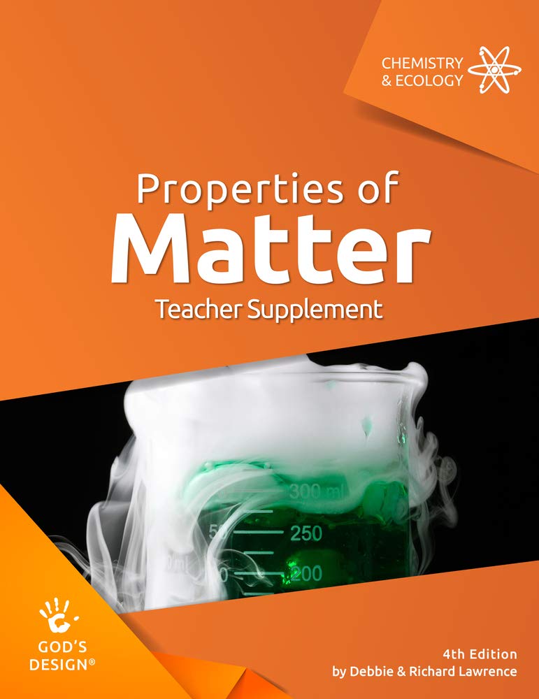 Properties of Matter Teacher Supplement (God's Design) Non-fiction