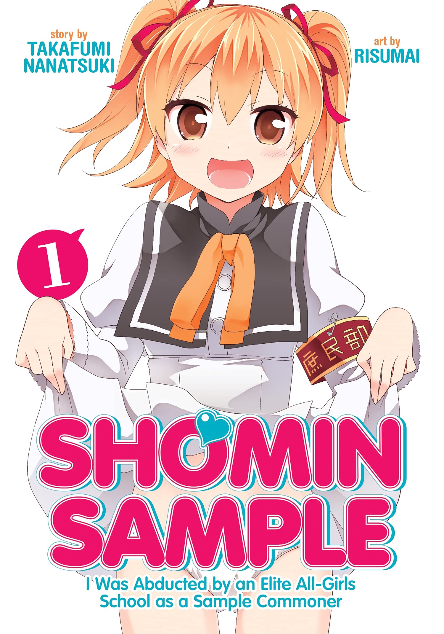 Shomin Sample: I Was Abducted by an Elite All-Girls School as a Sample Commoner Vol. 1 book