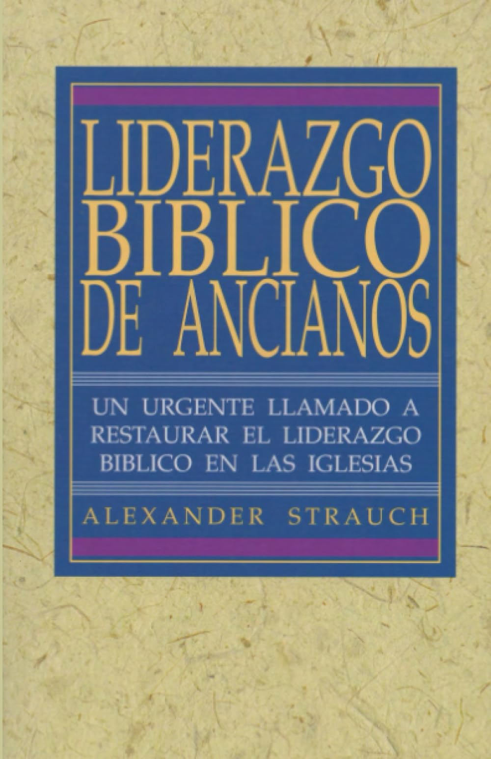 Liderazgo Biblico de Ancianos: El Ministerio de Misericordia de La Iglesia Religion & Esotericism