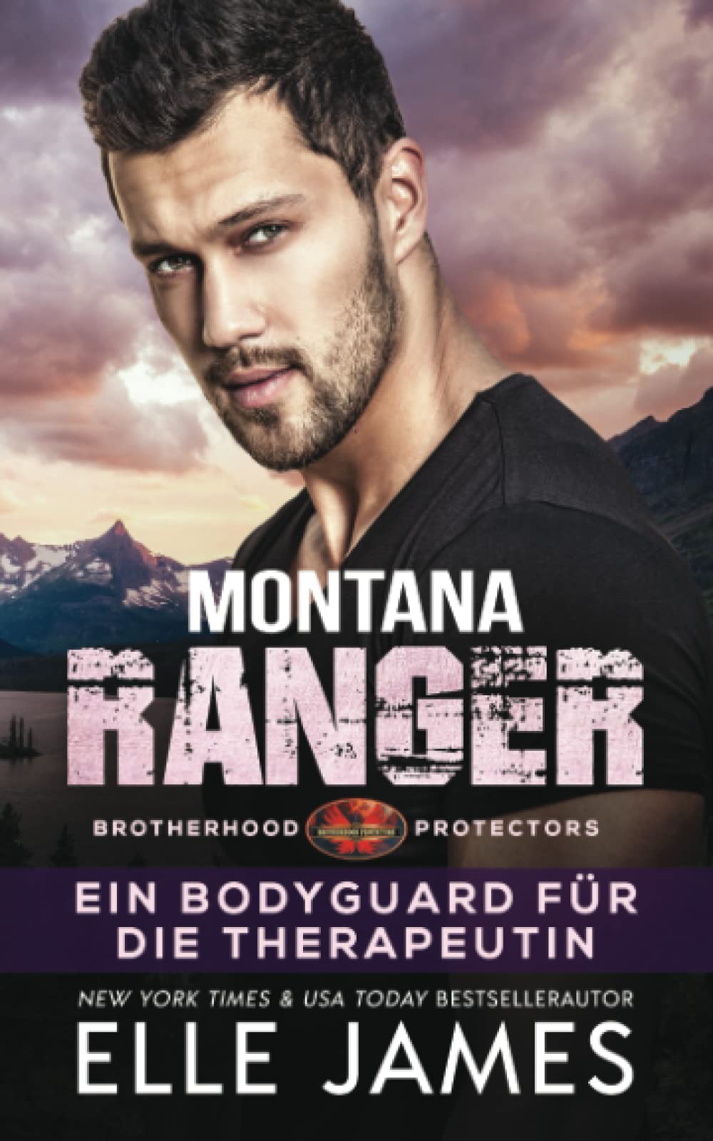 Montana Ranger: Ein Bodyguard für die Therapeutin (Brotherhood Protectors Reihe, Band 5) Action & Adventure