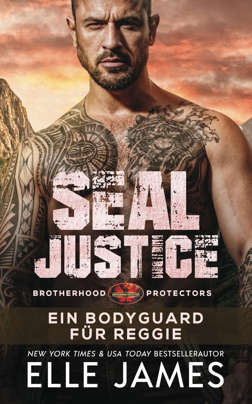 SEAL Justice: Ein Bodyguard für Reggie (Brotherhood Protectors Reihe, Band 13) Romantic Thrillers