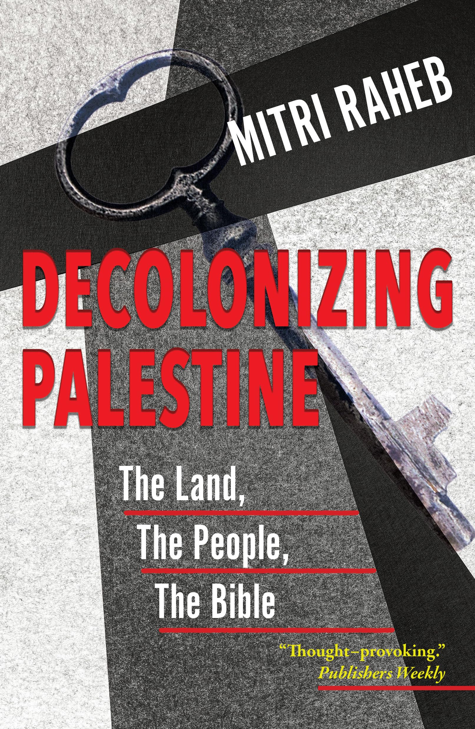 Decolonizing Palestine: The Land, the People, the Bible Social Sciences