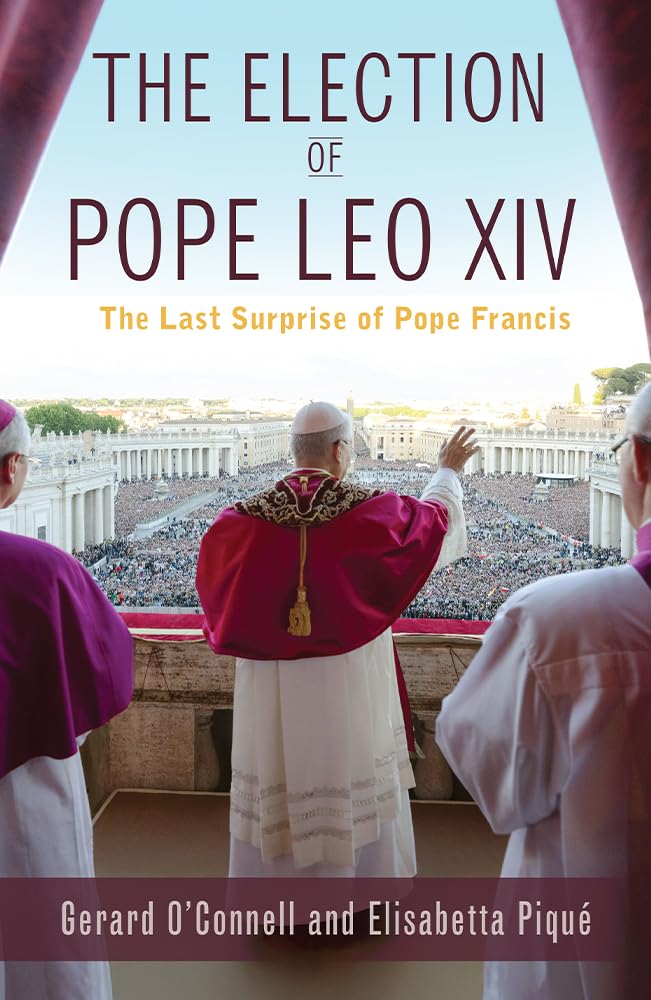 The Election of Pope Leo XIV: The Last Suprise of Pope Francis Religion & Esotericism