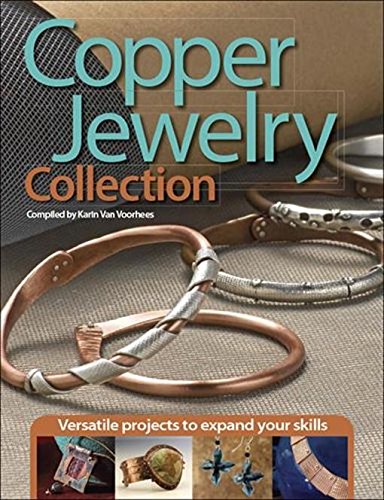 Copper Jewelry Collection: Versatile Projects to Expand Your Skills Hobbies & Crafts