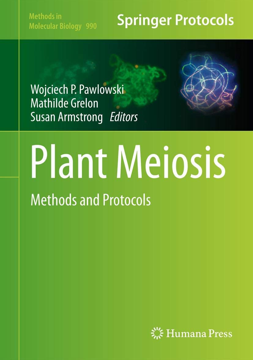 Plant Meiosis: Methods and Protocols book