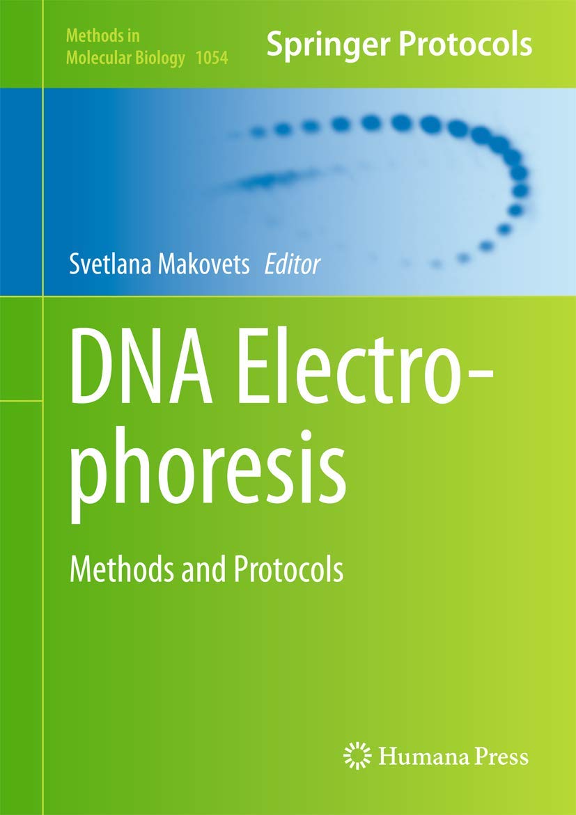 DNA Electrophoresis: Methods and Protocols (Methods in Molecular Biology, 1054, Band 1054) Medicine