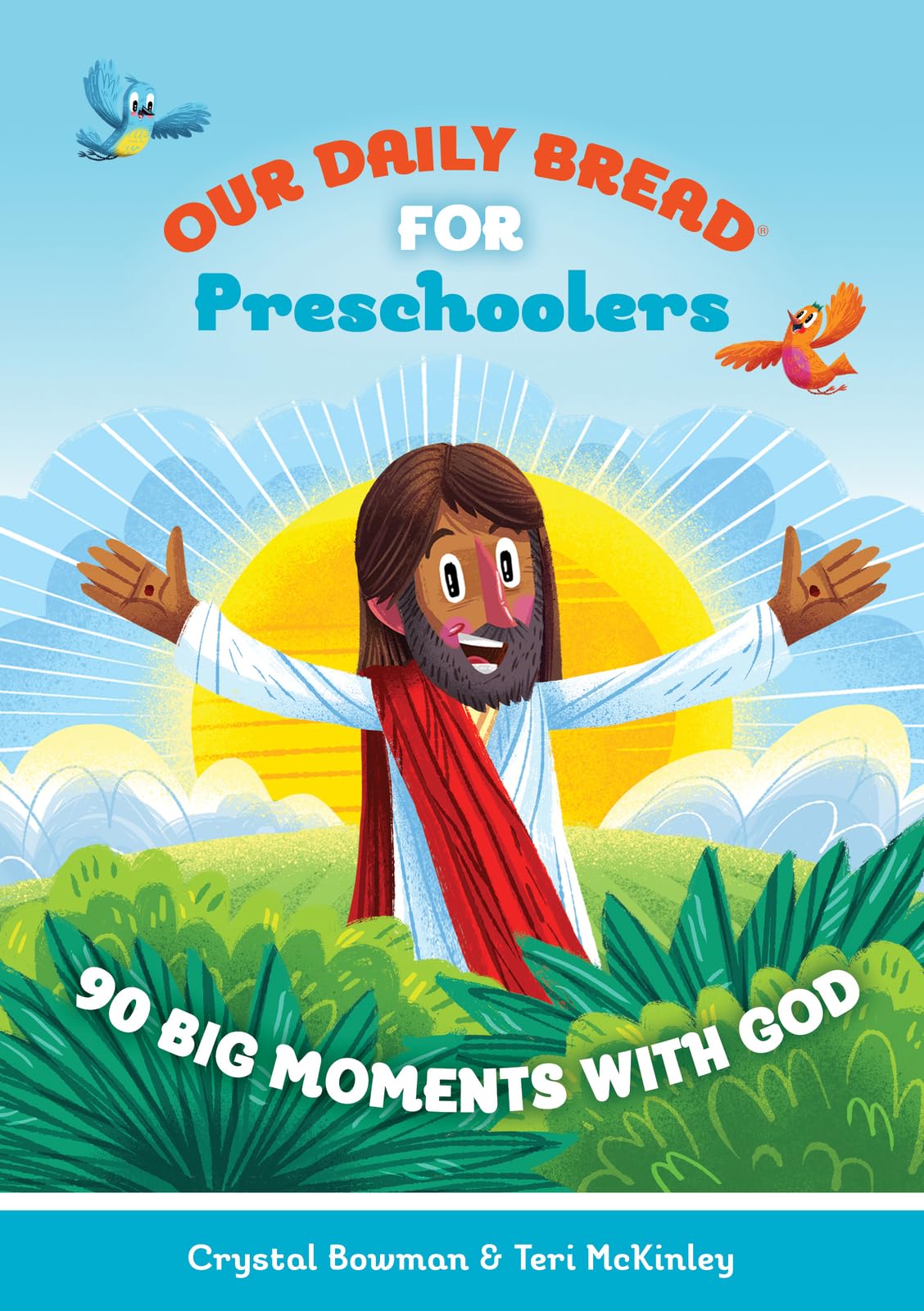 Our Daily Bread for Preschoolers: 90 Big Moments With God book