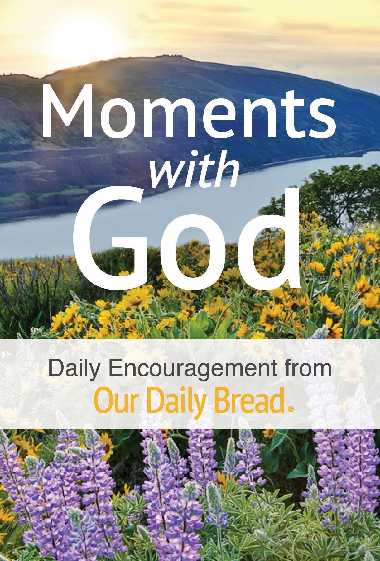 Moments With God: Daily Encouragement from Our Daily Bread Religion & Esotericism