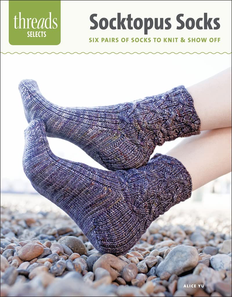 Socktopus Socks: Six Pairs of Socks to Knit & Show Off book