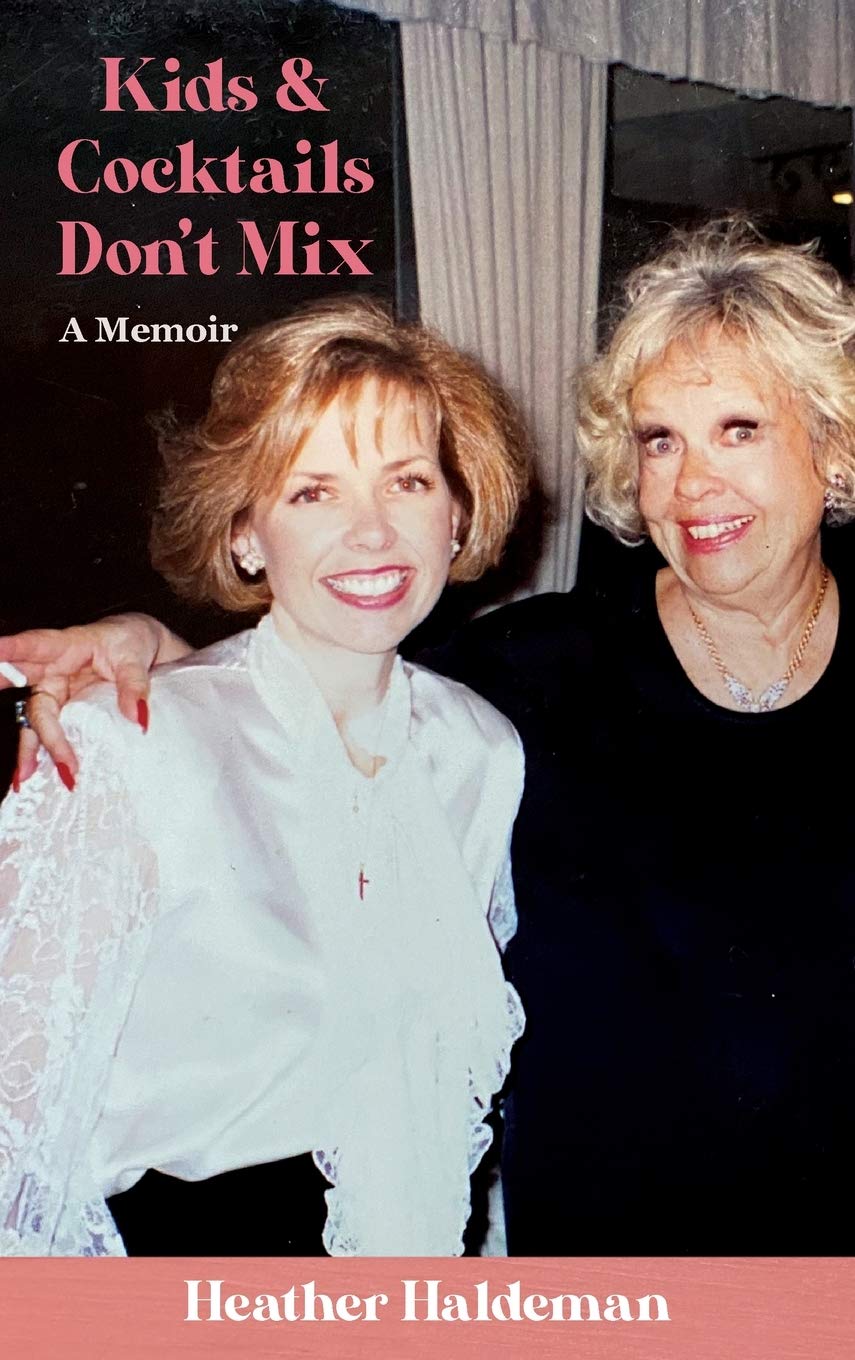 Kids and Cocktails Don't Mix: A Memoir Art & Literature