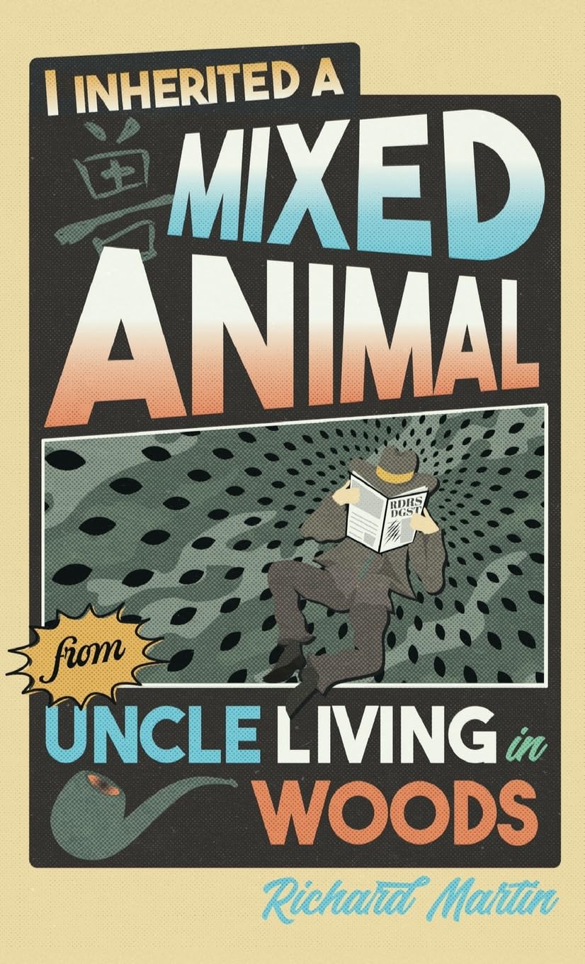 I Inherited a Mixed Animal from Uncle Living in Woods Humour & Satire