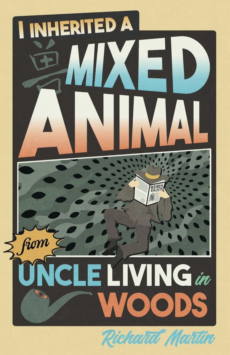 I Inherited a Mixed Animal from Uncle Living in Woods Humour & Satire