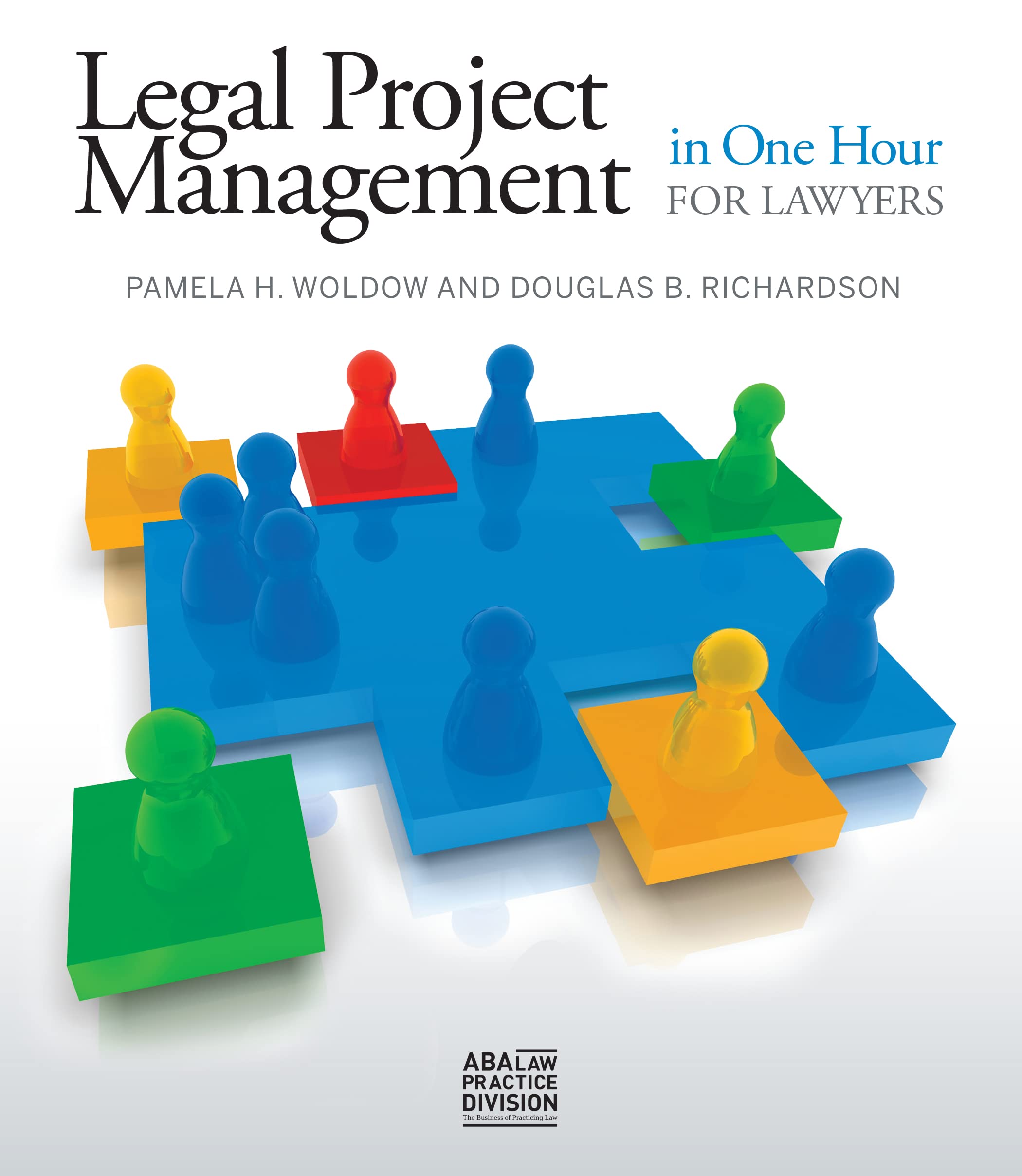 Legal Project Management in One Hour for Lawyers Law