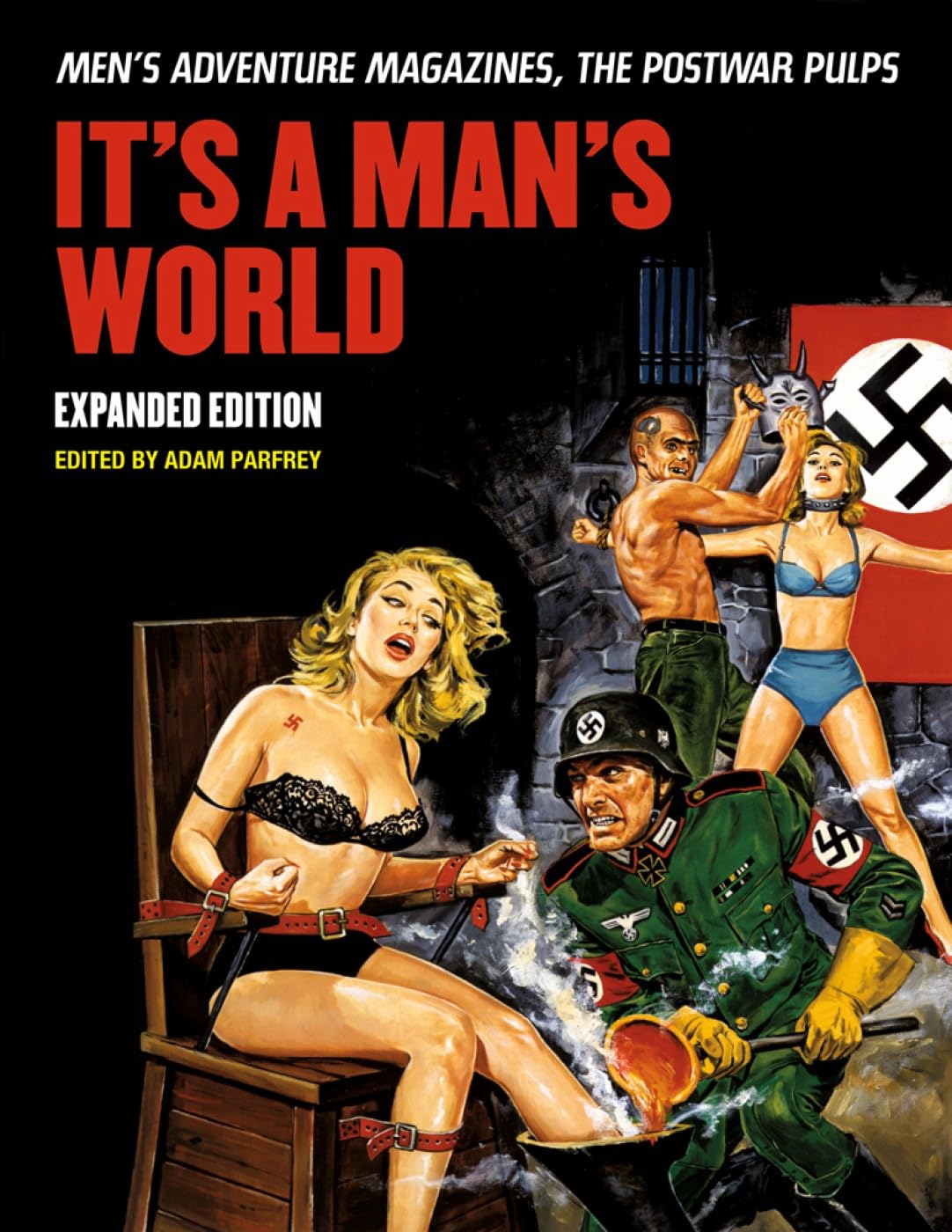 It's A Man's World: Men's Adventure Magazines, The Postwar Pulps, Expanded Edition Media & Communication