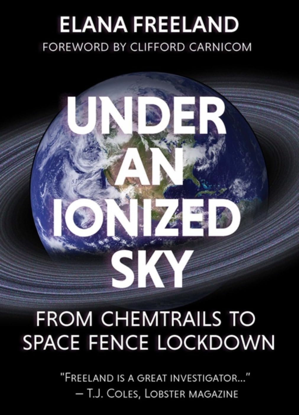 Under an Ionized Sky: From Chemtrails to Space Fence Lockdown Social Sciences