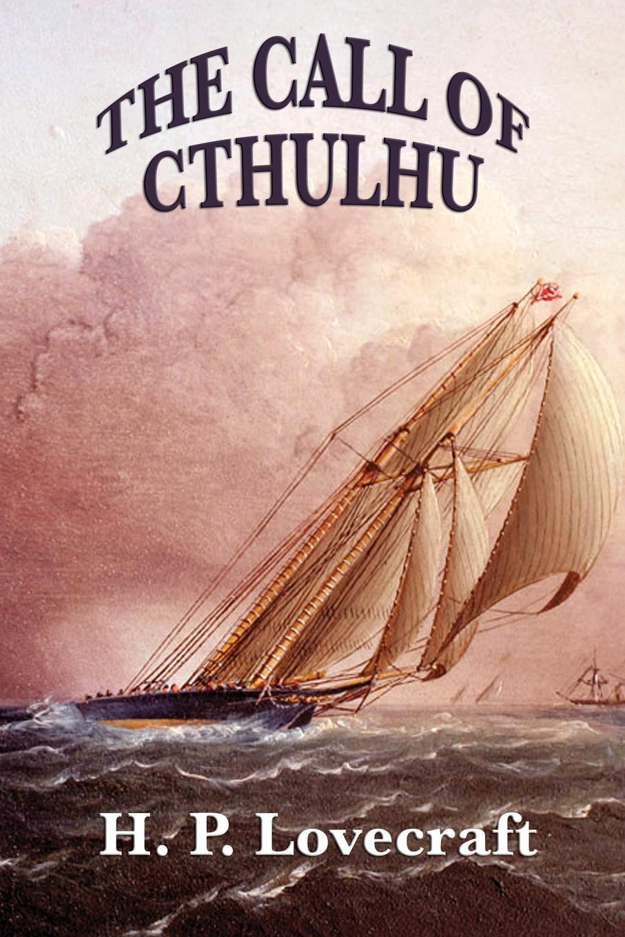 THE CALL OF CTHULHU Essays & Short Stories