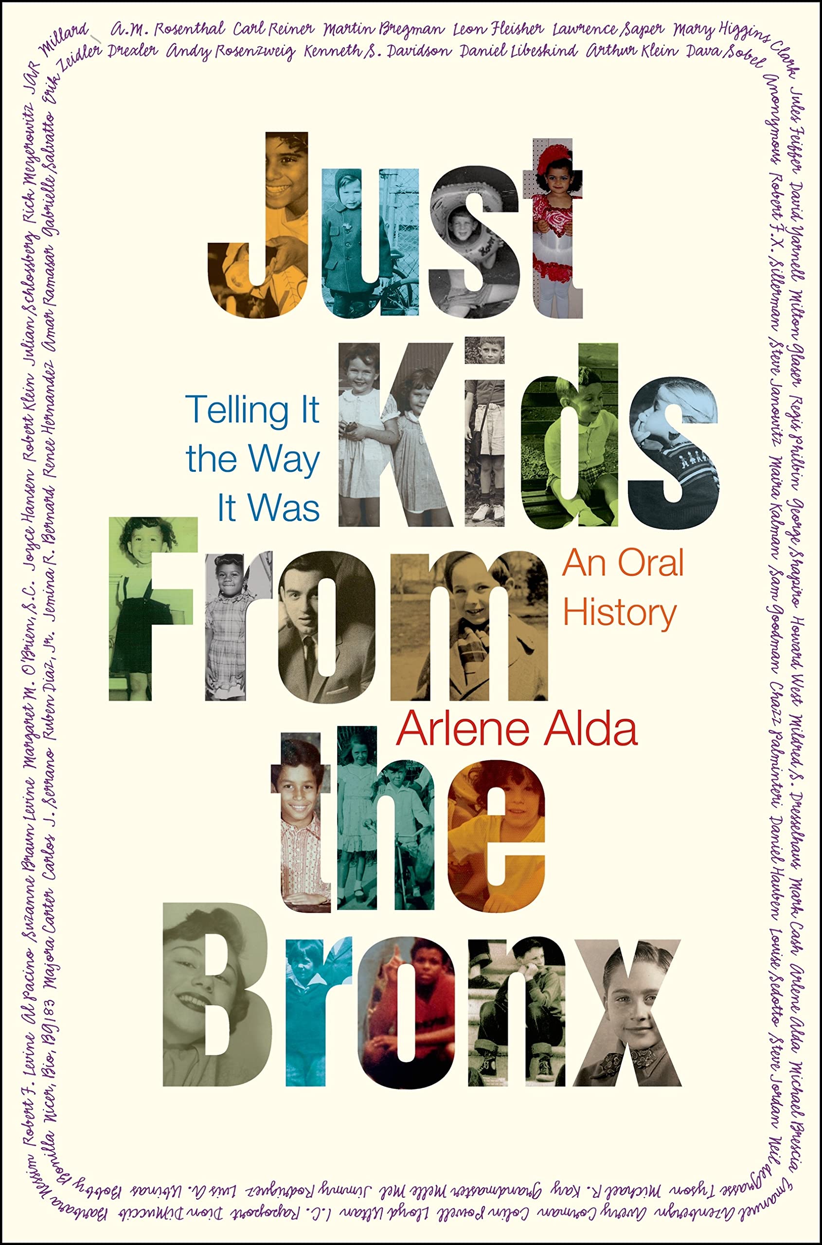 Just Kids from the Bronx: Telling It the Way It Was: An Oral History Art & Literature