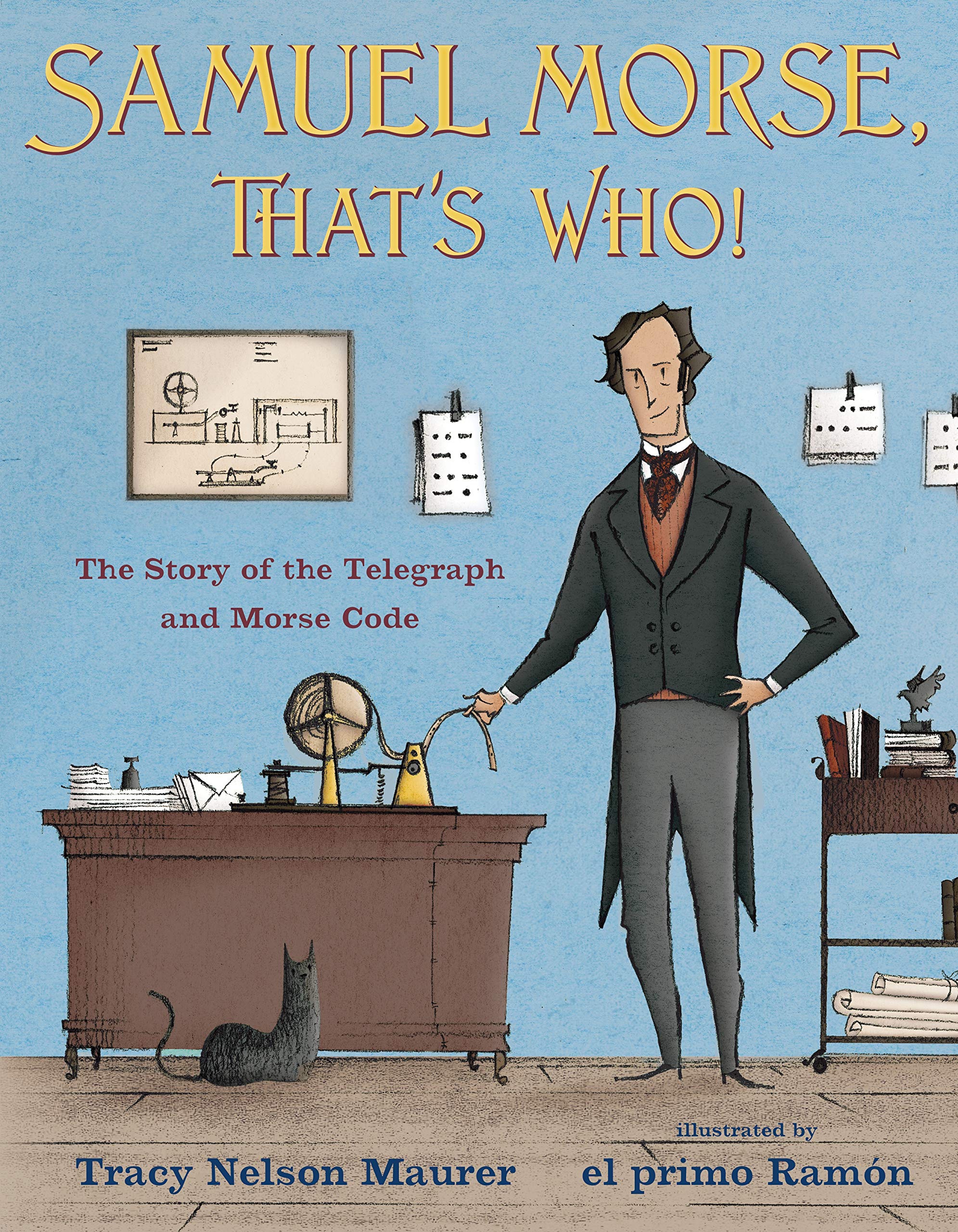 Samuel Morse, That's Who!: The Story of the Telegraph and Morse Code Non-fiction