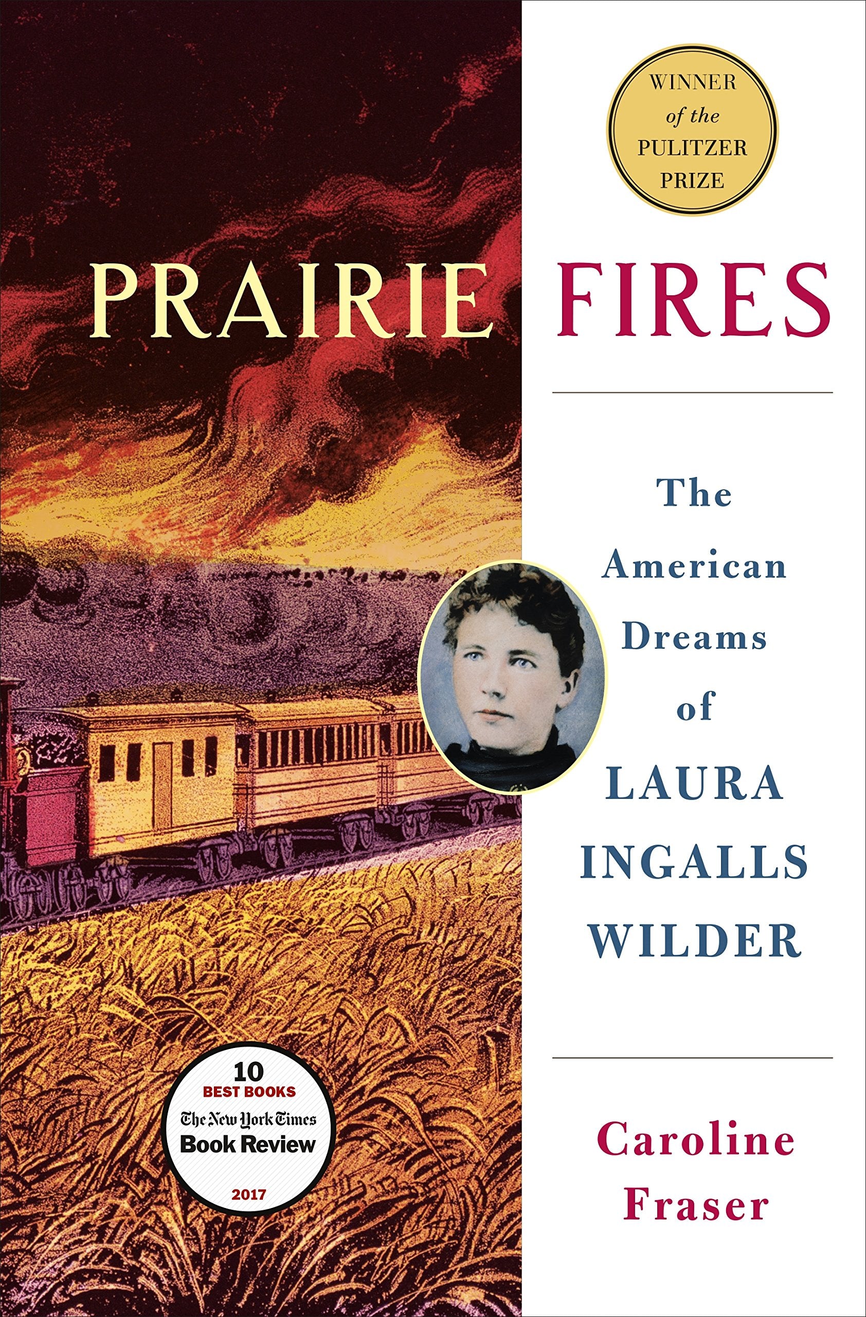 Prairie Fires: The American Dreams of Laura Ingalls Wilder Contemporary literature